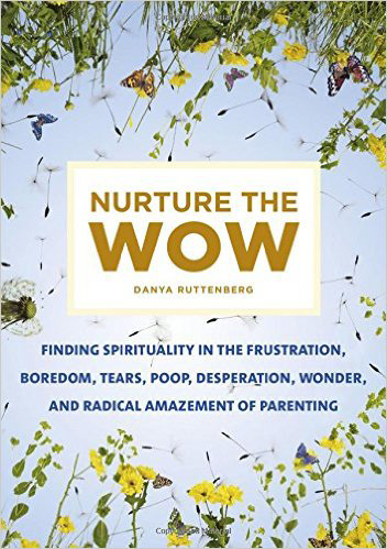 'Nurture the Wow' focuses on the spirituality of parenting photo 2 'Nurture the Wow' focuses on the spirituality of parenting photo 2